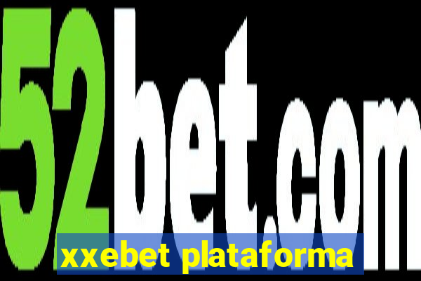 xxebet plataforma